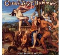 Crash Test Dummies - God Shuffled His Feet - Cd