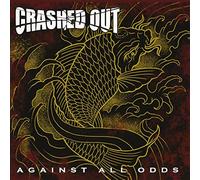 Crashed Out - Against All Odds (Ltd. Black Vinyl)