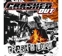 Crashed Out Crash N Burn (Vinyl LP) 12" Album