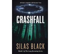 CrashFall: All that's singular will become Vast: 1