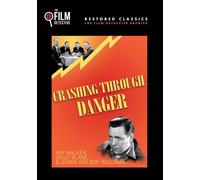 Crashing Through Danger (The Film Detective Restored Version) (DVD) Ray Walker