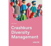 Crashkurs Diversity Management: Vielfalt im KMU-Alltag gestalten