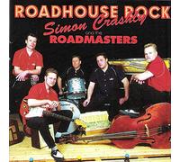 CRASHLY, SIMON & ROADMAST - ROADHOUSE ROCK