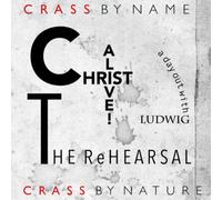 Crass Christ Alive The Rehearsal: A Day Out With Ludwig (RSD 2021) (Vinyl LP)