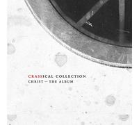 Crass - Christ The Album (Crassical Collection)