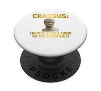 Crassus C'è una cosa come troppo oro PopSockets PopGrip Adesivo