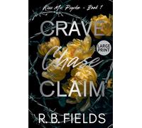 Crave, Chase, Claim (Large Print): 1