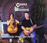 Crave/ Wonder - Tales From The Porch