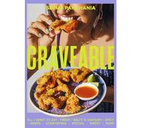 Craveable: All I want to eat, big flavours for every mood