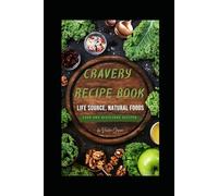 Cravery Recipe Book: Life Source Natural Foods