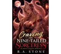 Craving the Nine-Tailed Sorceress: An Erotic Kitsune Romance