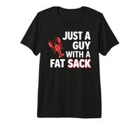 Crawfish Just A Guy with Fat Sack Cajun Seafood Crayfish Maglietta Premium