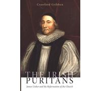 Crawford Gribben The Irish Puritans (Tascabile)