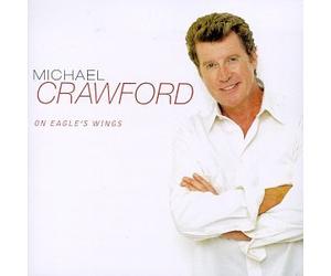 Crawford, Michael - on Eagle's Wings
