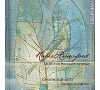 Robert Crawford Music for Piano and Strings (Edinburgh Quartet, Ashton) (CD)