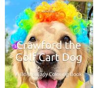 Crawford the Golf Cart Dog: A Bold & Easy Coloring Book
