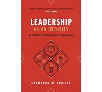 Crawford W. Loritts Leadership as an Identity (Tascabile)