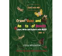 Crawl, Buzz, and Fly: An A to Z of Insects!: Learn, Write and Explore with BUZZY