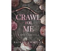 Crawl For Me: A Spicy Novella