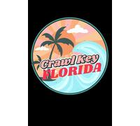 Crawl Key Florida for people who like beach vacations, surfing, sand ocean shores and sea sides: Beach design fitting for surfers and people who loves beach vacations, sea, sun, sand and surfing . It can also be given as a Birthday or Christmas gift