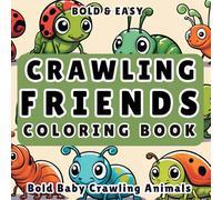 Crawling Friends Coloring Book: Bold Baby Crawling Animals