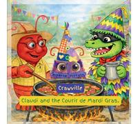 Crawville: Claudi and the Courir de Mardi Gras: 3