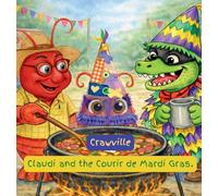 Crawville: Claudi and the Courir de Mardi Gras: 3