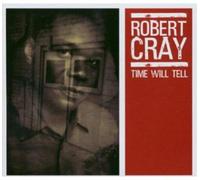 Cray,Robert - Time Will Tell
