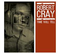 Robert Cray Time Will Tell (CD)