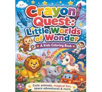 Crayon Quest: Little Worlds of Wonder