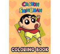 crayon shin.chan Coloring book: Encourage Creativity with JUMBO Coloring Pages for Kids