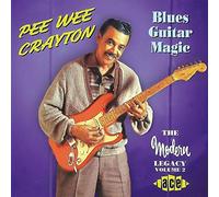Pee Wee Crayton Blues Guitar Magic: THE Modern LEGACY VOLUME 2 (CD) Album