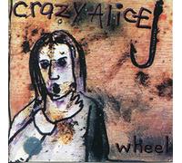 Crazy Alice - Wheel [Import]