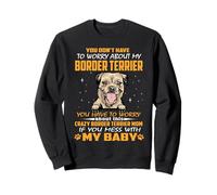 Crazy Border Terrier Mom Funny Dog Mom Puppy Lover Felpa