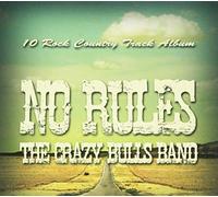 Crazy Bulls Band The - No Rules