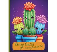 Crazy Cactus Coloring Fun for Kids