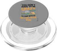 Crazy Camper With Us We Can Train You Funny Camping PopSockets PopGrip per MagSafe