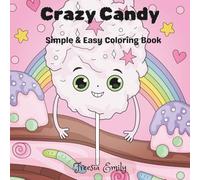 Crazy Candy: Simple & Easy Coloring Book