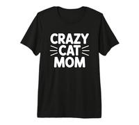 Crazy Cat Mom Maglietta Premium