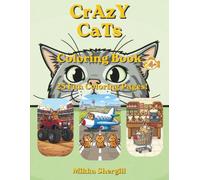 CrAzY CaTs Coloring Book: A Fun Cat Coloring Adventure Featuring Unique Cat Breeds