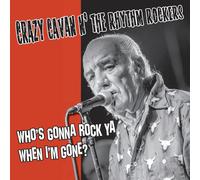 Crazy Cavan N' the Rhythm R Who'S Gonna Rock You When I'M Gone? (Col. (Vinyl LP)