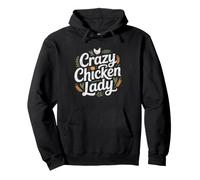 Crazy Chicken Lady Backyard Flock Keeper Who Talks Hens Felpa con Cappuccio