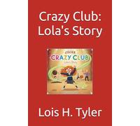 Crazy Club: Lola's Story