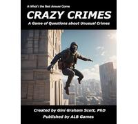 Crazy Crimes: A Game of Questions about Unusual Crimes