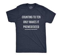 Crazy Dog Tshirts - Mens Counting To Ten Only Makes It Premeditated Tshirt Funny Sarcastic Graphic Novelty Tee (Heather Navy) - S - Divertente Uomo Maglietta