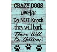Crazy dogs live here do not knock they will bark there will be yelling Targa in alluminio da parete decorazioni artistiche da parete pittura in ferro per interni ed esterni decorazione della casa