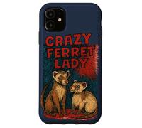 Crazy Ferret Signora Divertente Proprietario Animale Umorismo Custodia per iPhone 11