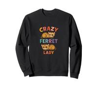 Crazy Ferret Signora Divertente Proprietario Animale Umorismo Felpa
