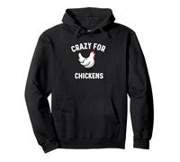 Crazy for Chickens - Farm Farmer Farming Backyard Carino Divertente Felpa con Cappuccio