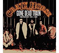 Crazy Horse - Gone Dead Train: The Best Of 1971-1989